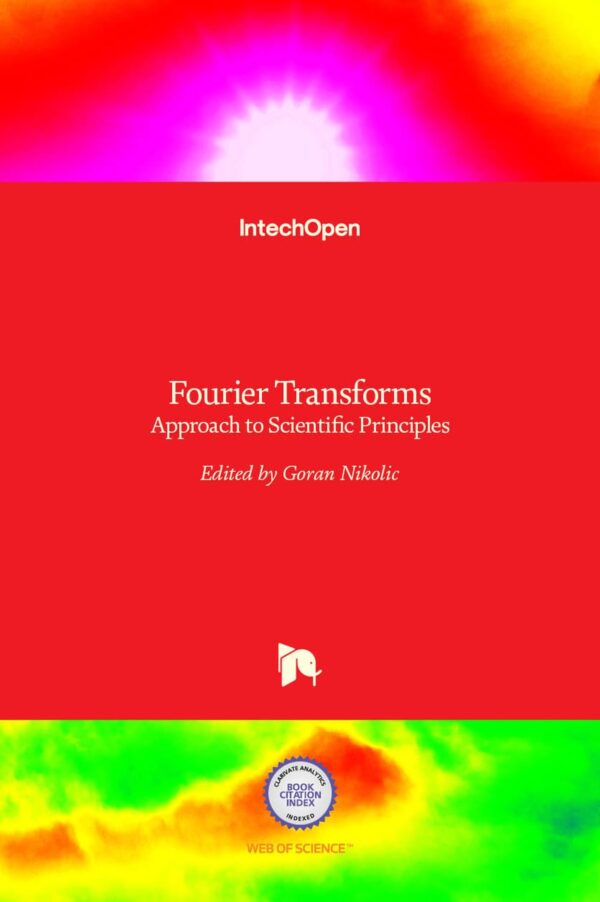 FOURIER TRANSFORMS APPROACH TO SCIENTIFIC PRINCIPLES