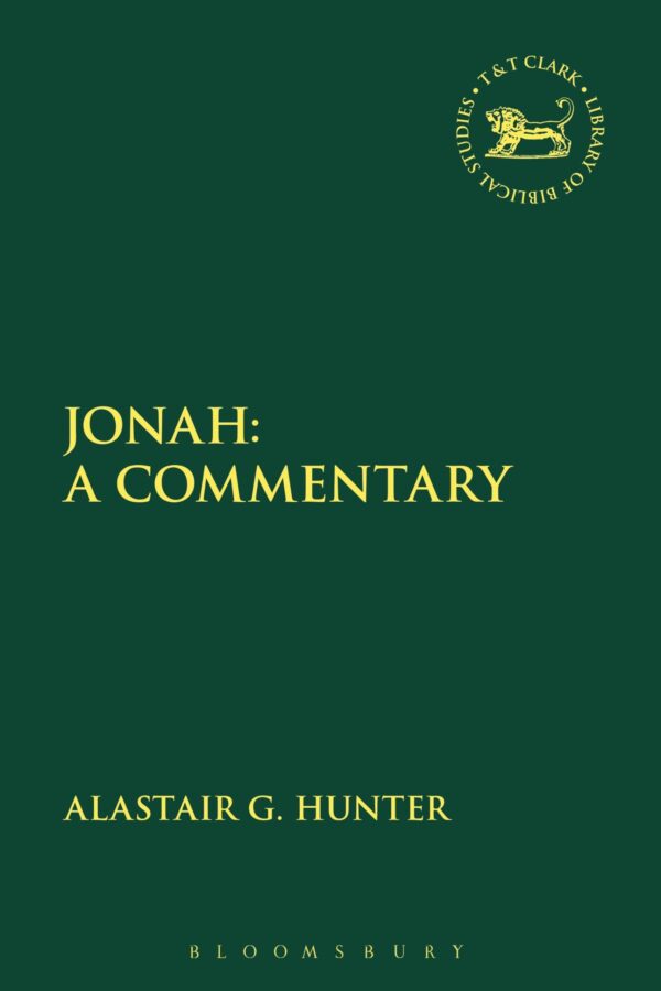 The Judgement of Jonah: Yahweh, Jerusalem and Nineveh: 642 (Library of Hebrew Bible/Old Testament Studies, 642)