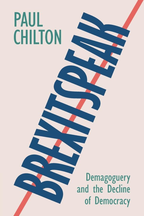Brexitspeak: Demagoguery and the Decline of Democracy