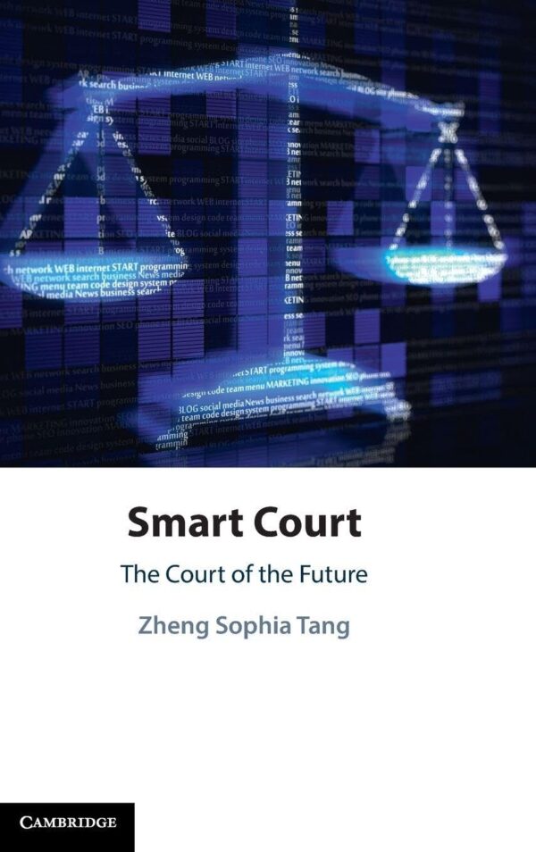 Smart Court: The Court of the Future