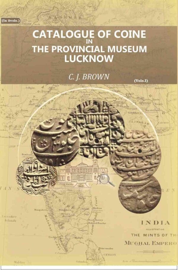 Catalogue of Coins in the Provincial Museum, Lucknow 1st