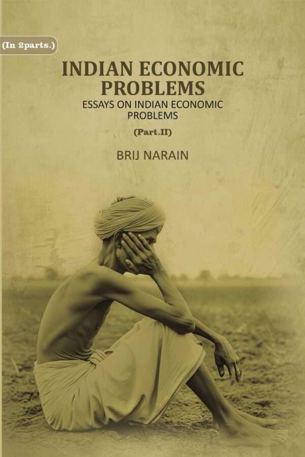 Indian Economic Problems Source Book for the Study of Indian Economic problems Part 2nd