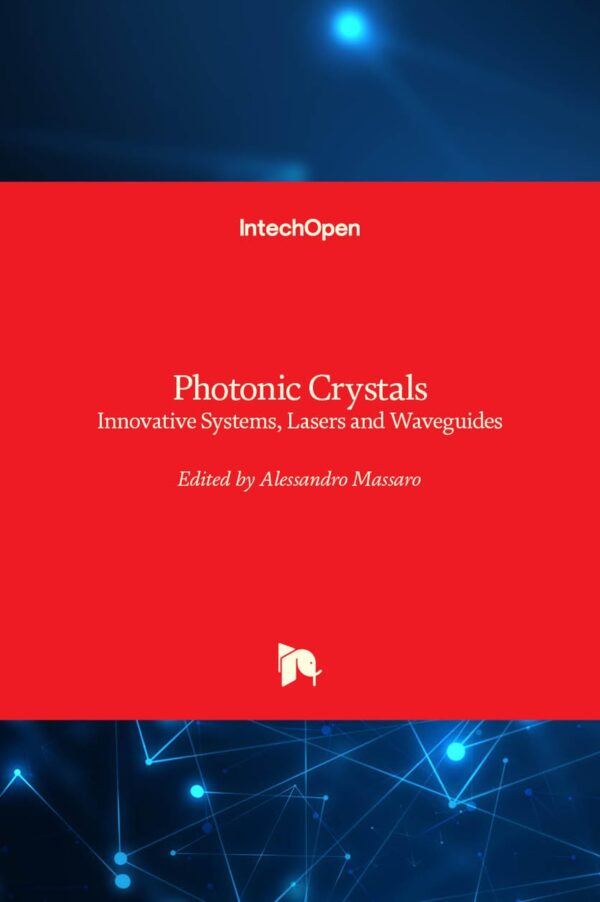PHOTONIC CRYSTALS INNOVATIVE SYSTEMS LASERS AND WAVEGUIDES (HB 2017)