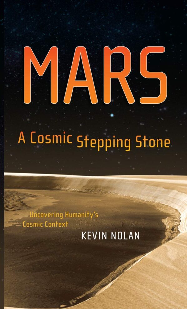 MARS, A COSMIC STEPPING STONE