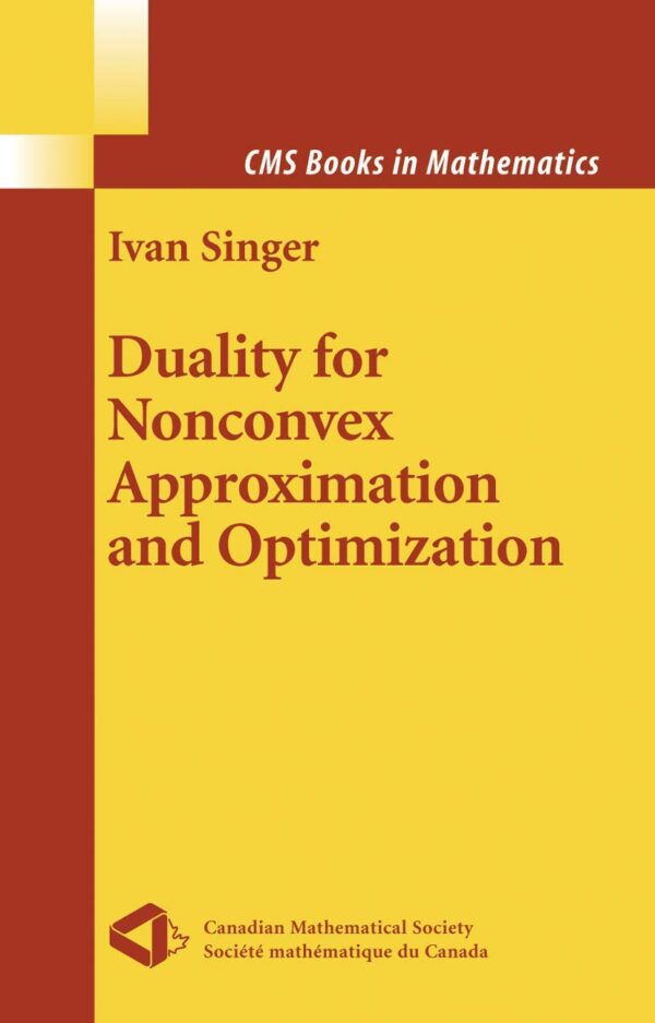 DUALITY FOR NONCONVEX APPROXIMATION AND OPTIMIZATION (HB)
