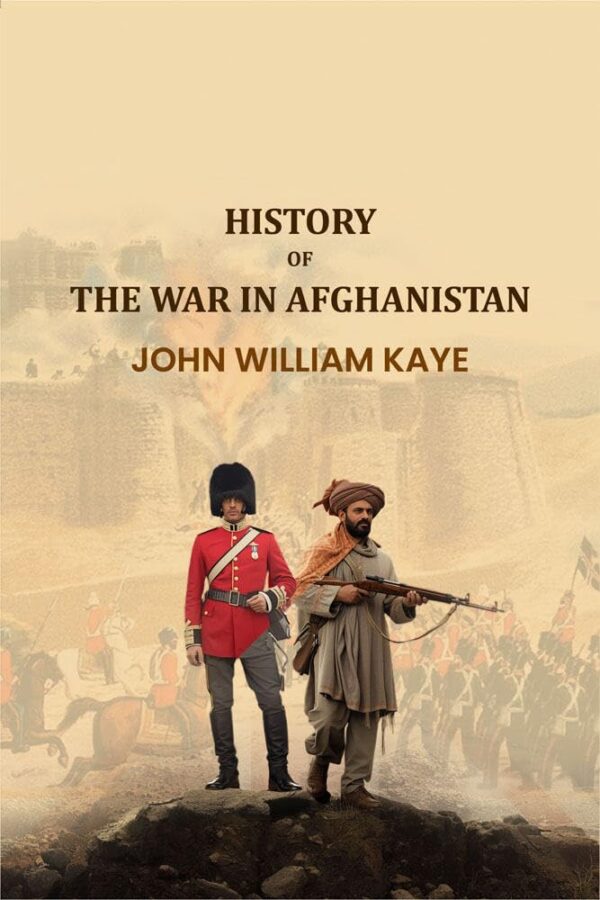 History of the War in Afghanistan V-3rd