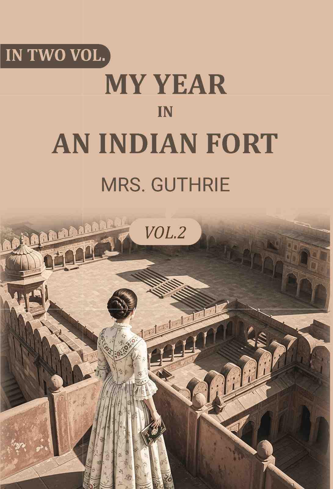 My year in an Indian fort 2nd