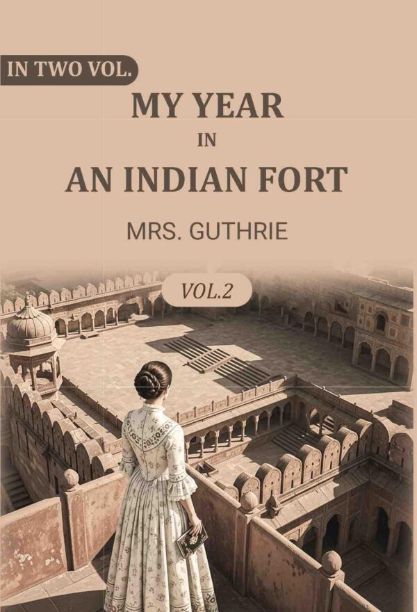 My year in an Indian fort 2nd [Hardcover]