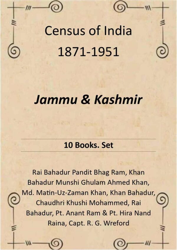 Census of India 1871-1951: Jammu & Kashmir 10 Books. Set [Hardcover]