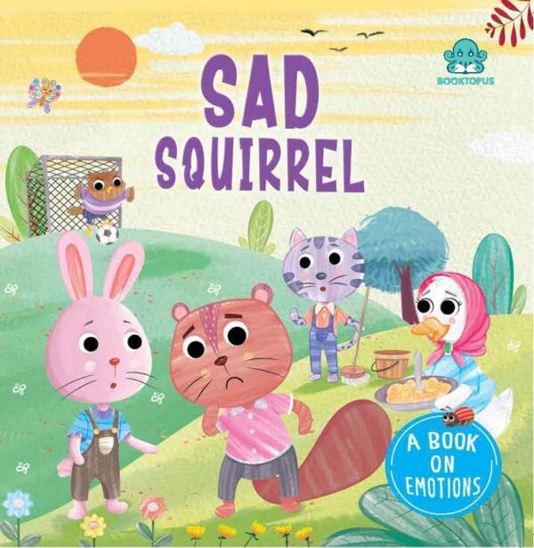 THE SAD SQUIRREL EMOTION BOARD BOOK