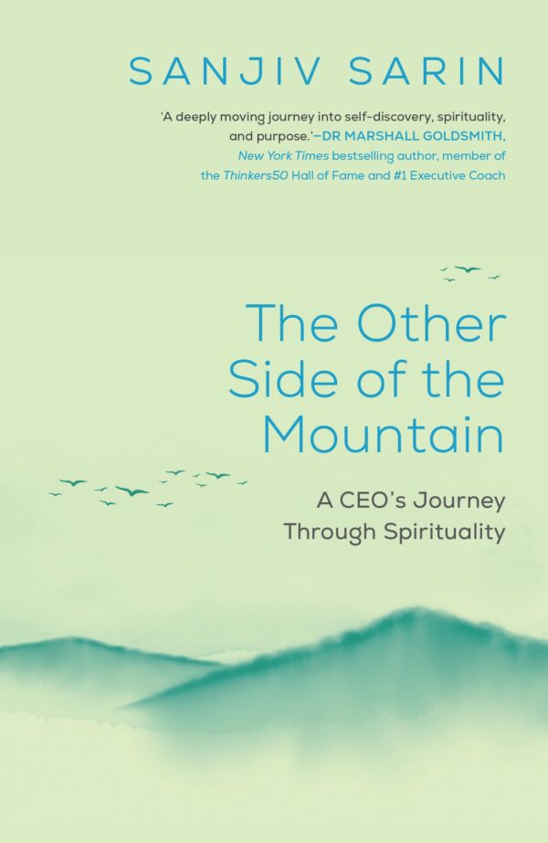 The Other Side of the Mountain - A CEO's Journey Through Spirituality