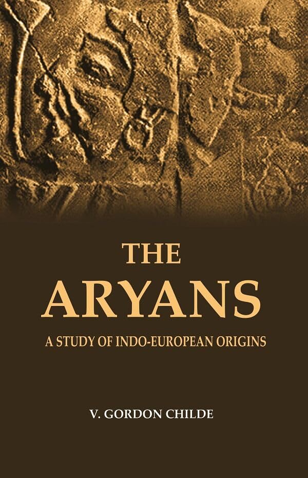 The Aryans A Study of Indo-European Origins