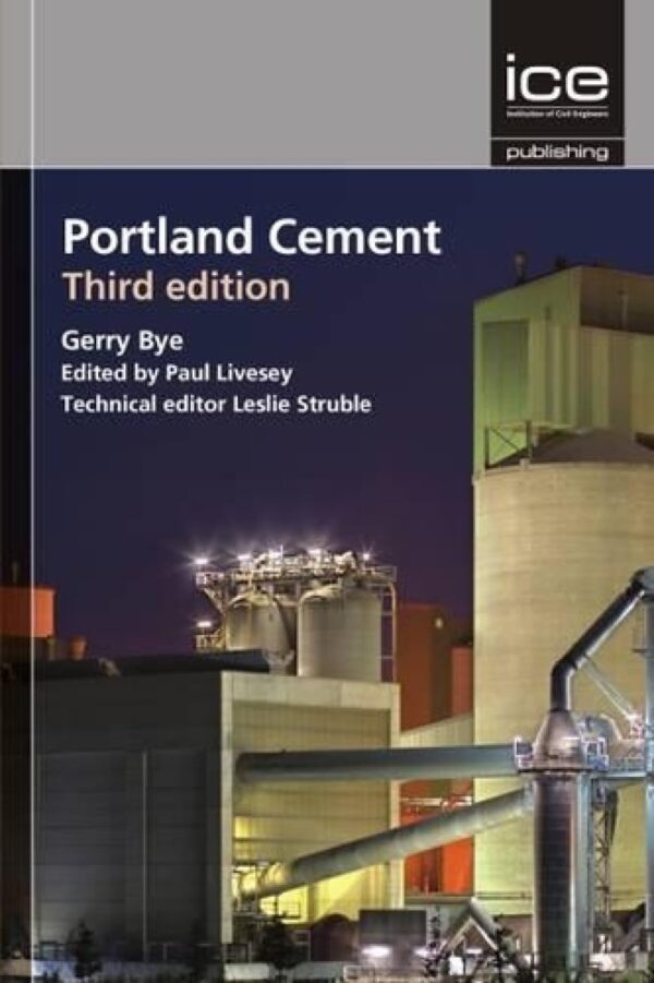 Portland Cement 3Ed (Hb 2011): Composition, Production and Properties (Ice: Institution of Civil Engineers)