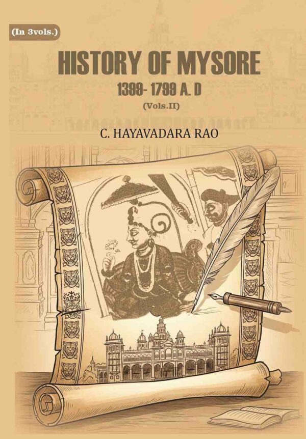 History of Mysore: 1399- 1799 A. D 2nd [Hardcover]