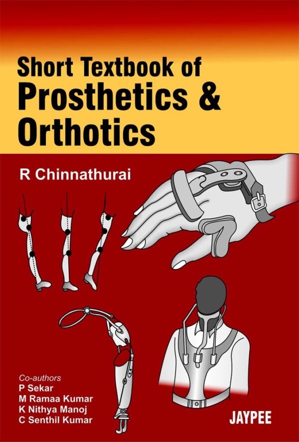 Short Textbook of Prosthetics & Orthotics