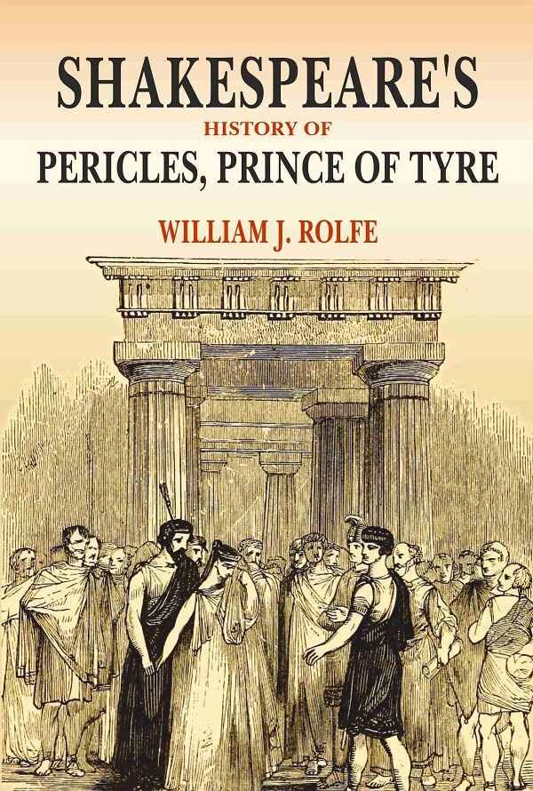 Shakespeare's History of Pericles, Prince of Tyre [Hardcover]