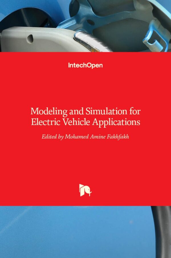 MODELING AND SIMULATION FOR ELECTRIC VEHICLE APPLICATIONS (HB 2017)