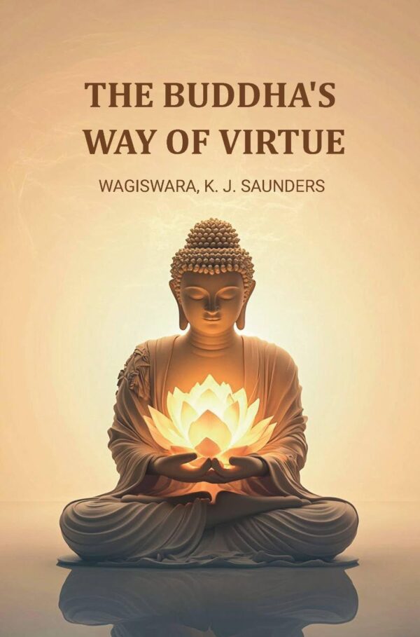 The Buddha's Way of Virtue [Hardcover]