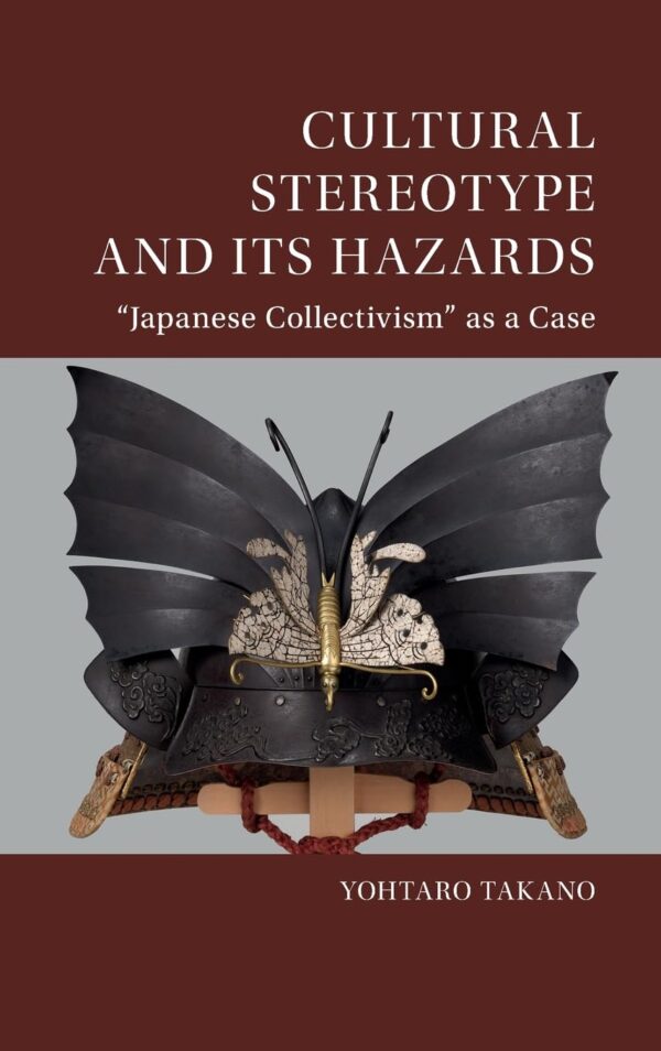 Cultural Stereotype and Its Hazards: "Japanese Collectivism" As a Case