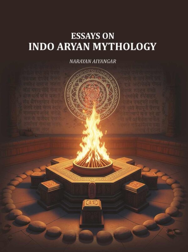 Essays on Indo Aryan Mythology