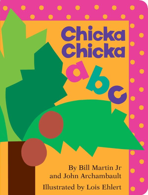 Chicka Chicka ABC (Chicka Chicka Book, A) Board book – Picture Book