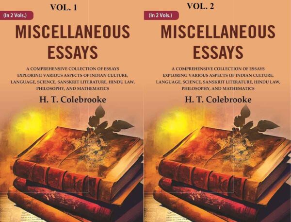 Miscellaneous Essays: A Comprehensive Collection of Essays Exploring Various Aspects of Indian Culture, Language, Science, 2 Vols. Set [Hardcover]