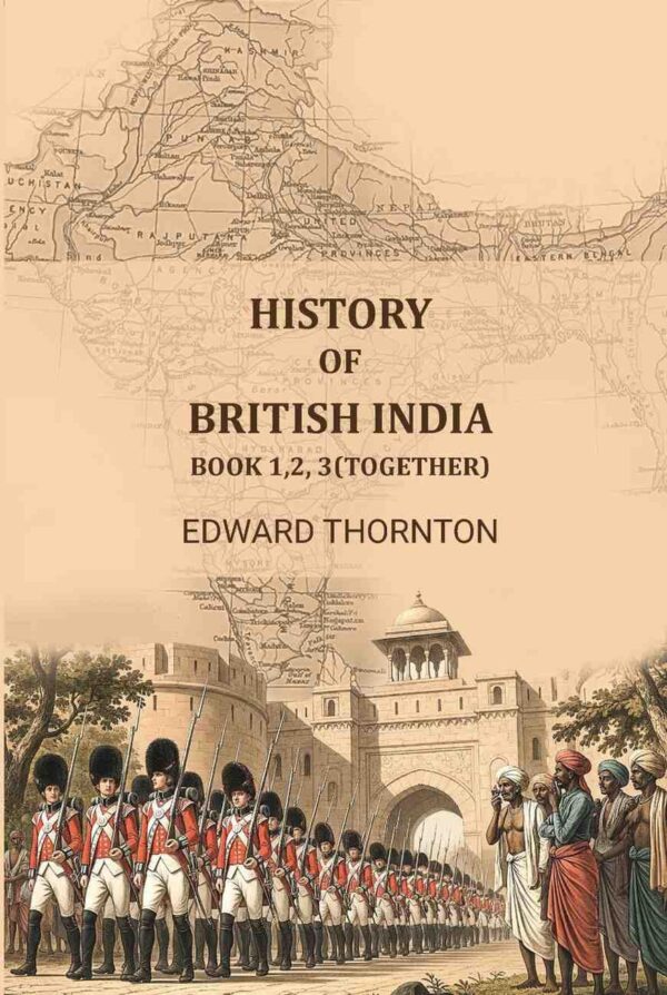 History of British India: Book 1, 2, 3 (together)