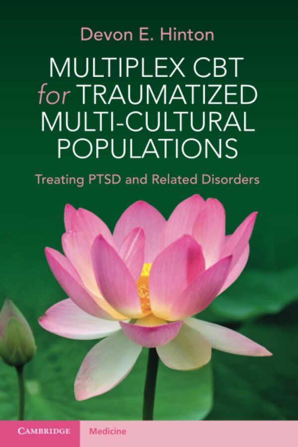 Multiplex CBT for Traumatized Multicultural Populations: Treating PTSD and Related Disorders