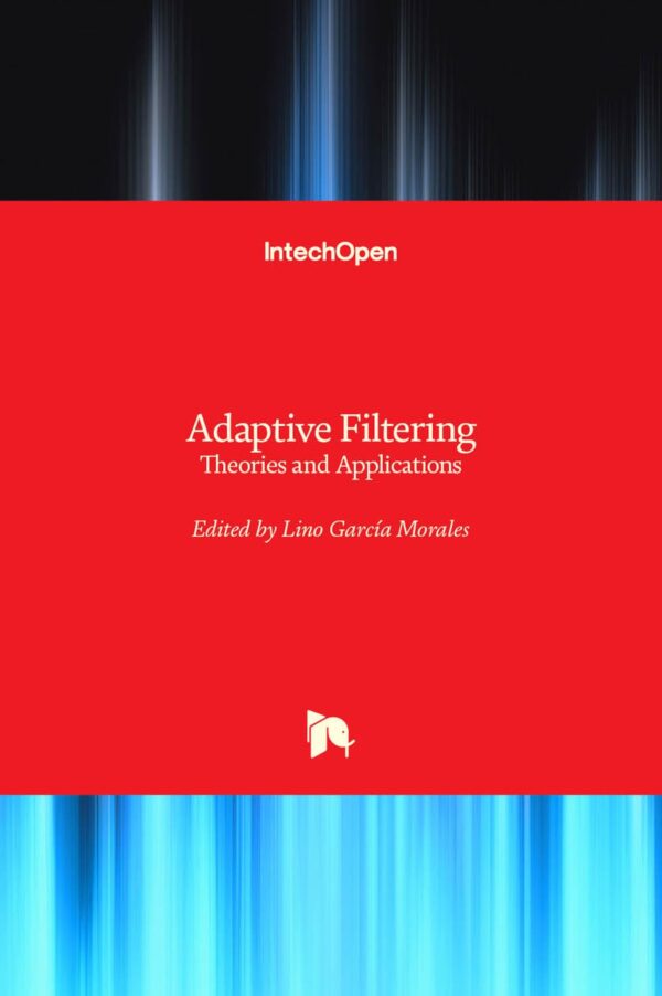 Adaptive Filtering: Theories and Applications