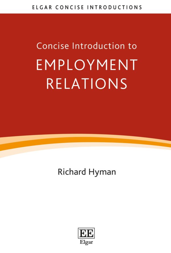 Concise Introduction to Employment Relations