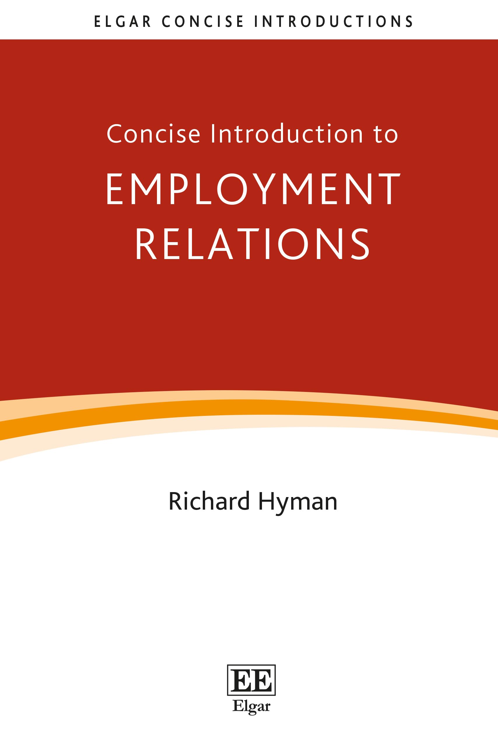 Concise Introduction to Employment Relations