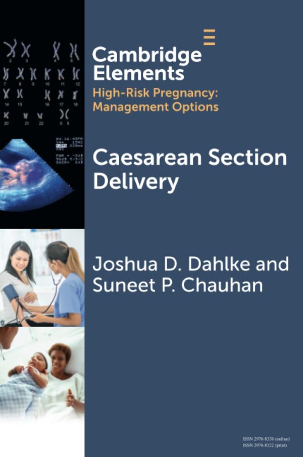 Caesarean Section Delivery (Elements in High Risk Pregnancy: Management Options)