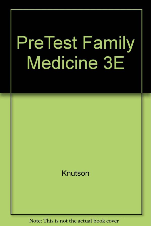 Family Medicine Pretest Self-Assessment And Review