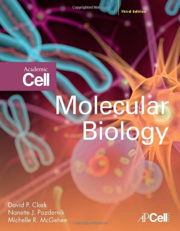 MOLECULAR BIOLOGY, 3RD EDITION