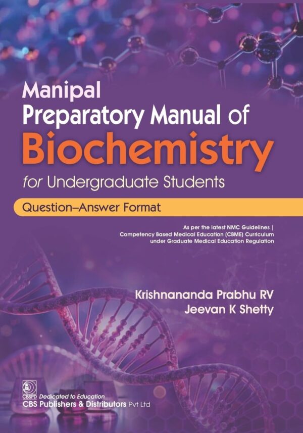 Manipal Preparatory Manual of Biochemistry for Undergraduate Students Question–Answer Format (PB 2026)