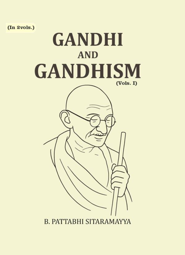 Gandhi and Gandhism 1st