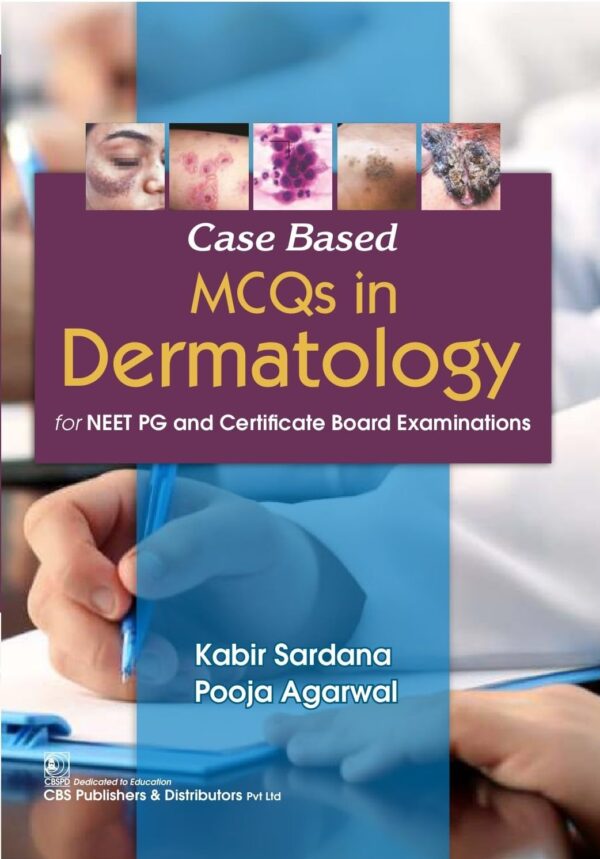Case Based MCQs in Dermatology for NEET PG and Certificate Board Examinations (PB 2026)
