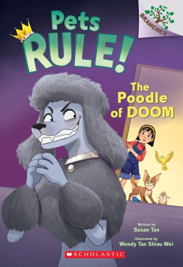 PETS RULE! #2: THE POODLE OF DOOM (A BRANCHES BOOK)