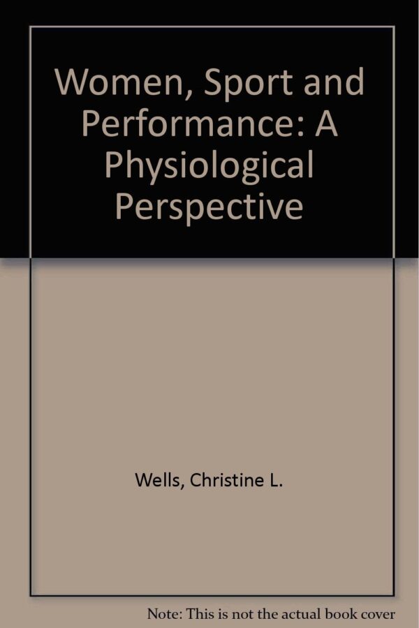 Women, Sport and Performance: A Physiological Perspective