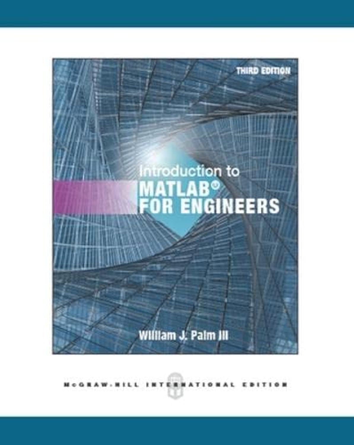 Introduction To Matlab For Engineers 3Ed (Ie) (Pb 2012) (Asia Higher Education Engineering/Computer Science General Engineering)