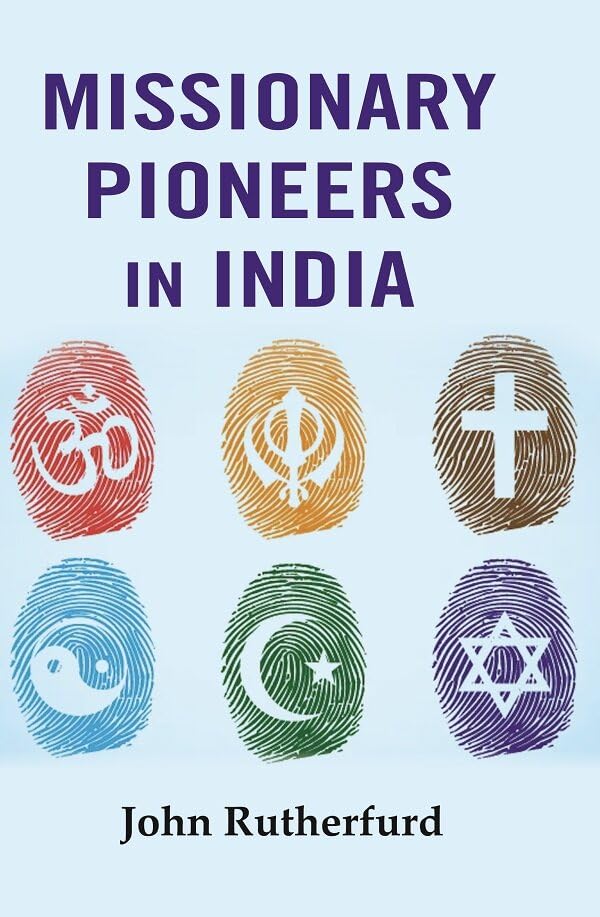 Missionary Pioneers in India [Hardcover]
