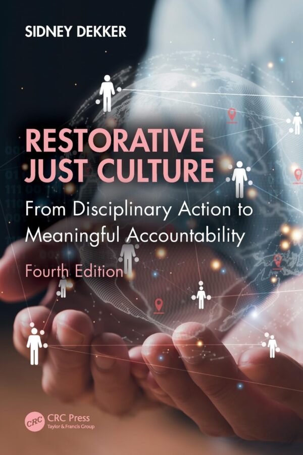 Restorative Just Culture: From Disciplinary Action to Meaningful Accountability