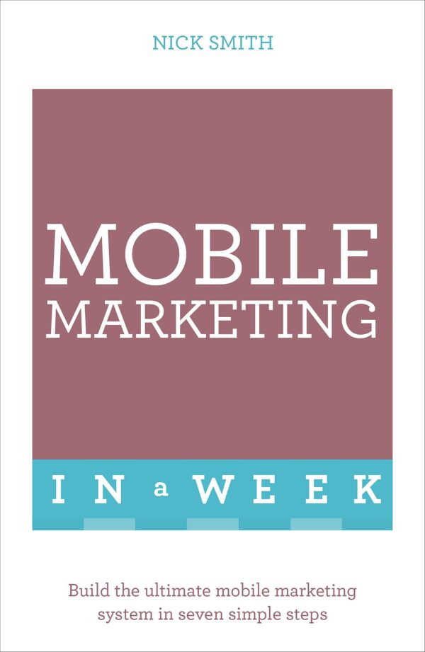 MOBILE MARKETING IN A WEEK