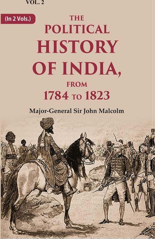 The Political History of India, from 1784 to 1823 2nd