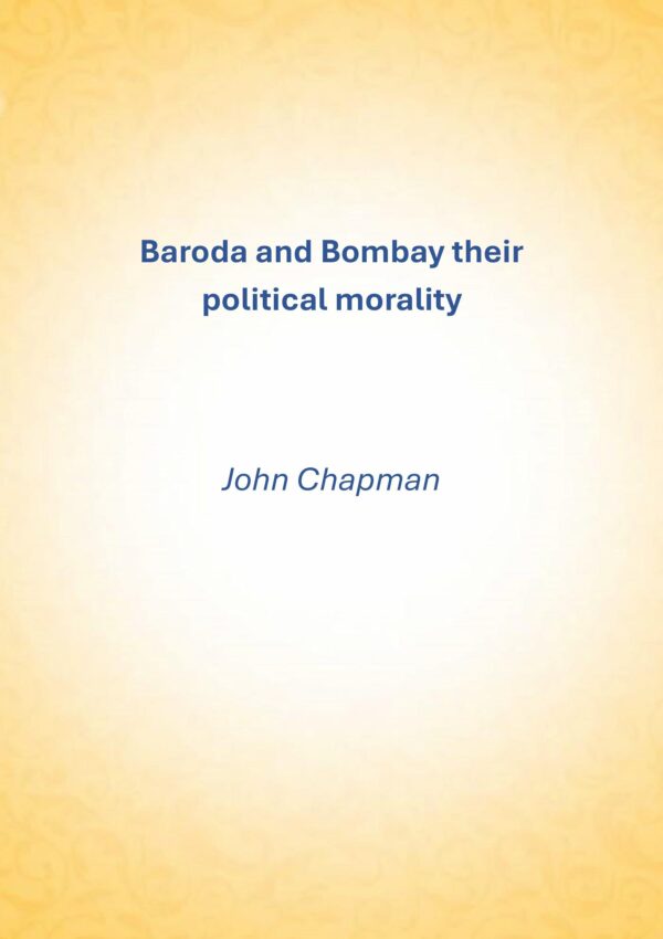 Baroda and Bombay their political morality 1853
