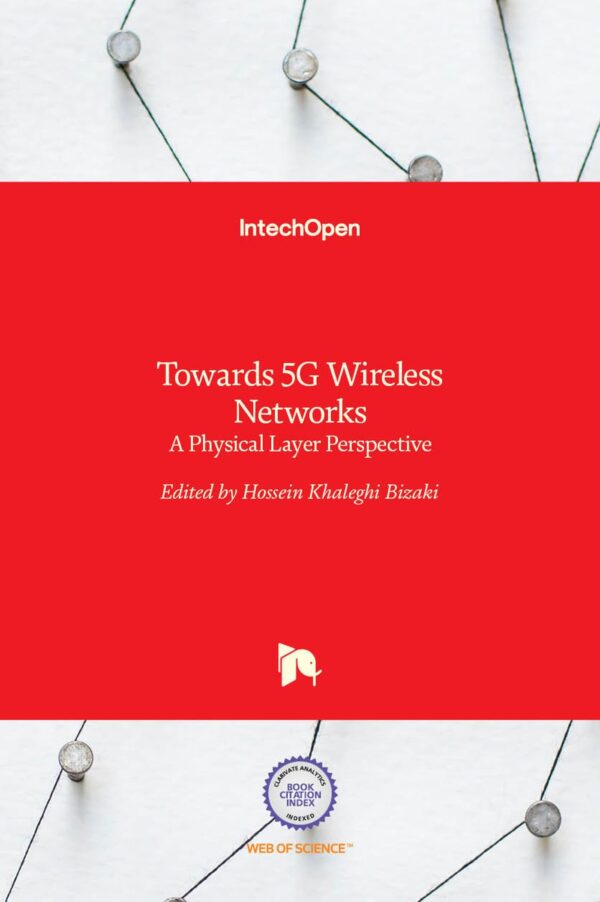TOWARDS 5G WIRELESS NETWORKS A PHYSICAL LAYER PERSPECTIVE (HB 2017)