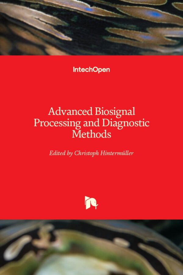ADVANCED BIOSIGNAL PROCESSING AND DIAGNOSTIC METHODS (HB 2017)