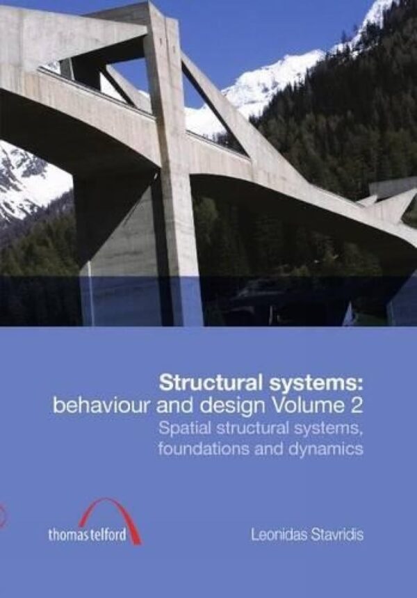 STRUCTURAL SYSTEMS: BEHAVIOUR AND DESIGN VOLUME 2 (STRUCTURES AND BUILDINGS)