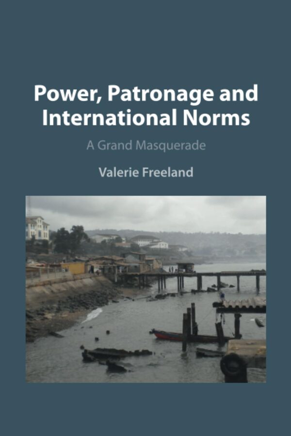 Power, Patronage and International Norms: A Grand Masquerade