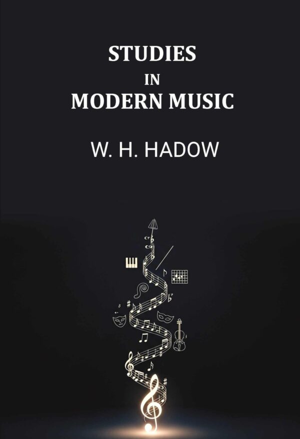 Studies In Modern Music [Hardcover]